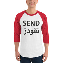 Load image into Gallery viewer, Send Nu(qo)des 3/4 sleeve raglan shirt نقودز
